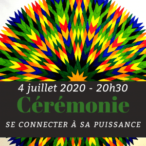 CÉRÉMONIE Se connecter à sa puissance